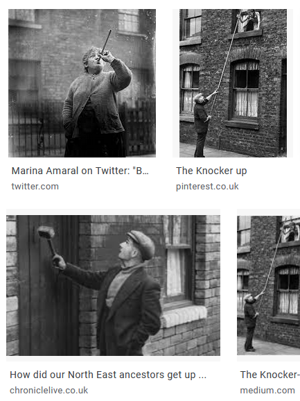 Google search image 'knocker-upper', the lady at top left worked in Limehouse